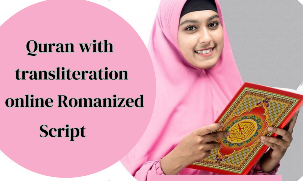 Quran with transliteration online Romanized Script