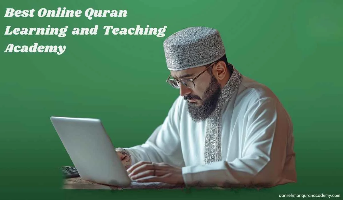 Online Quran Learning & Teaching from Qari Rehman Quran Academy